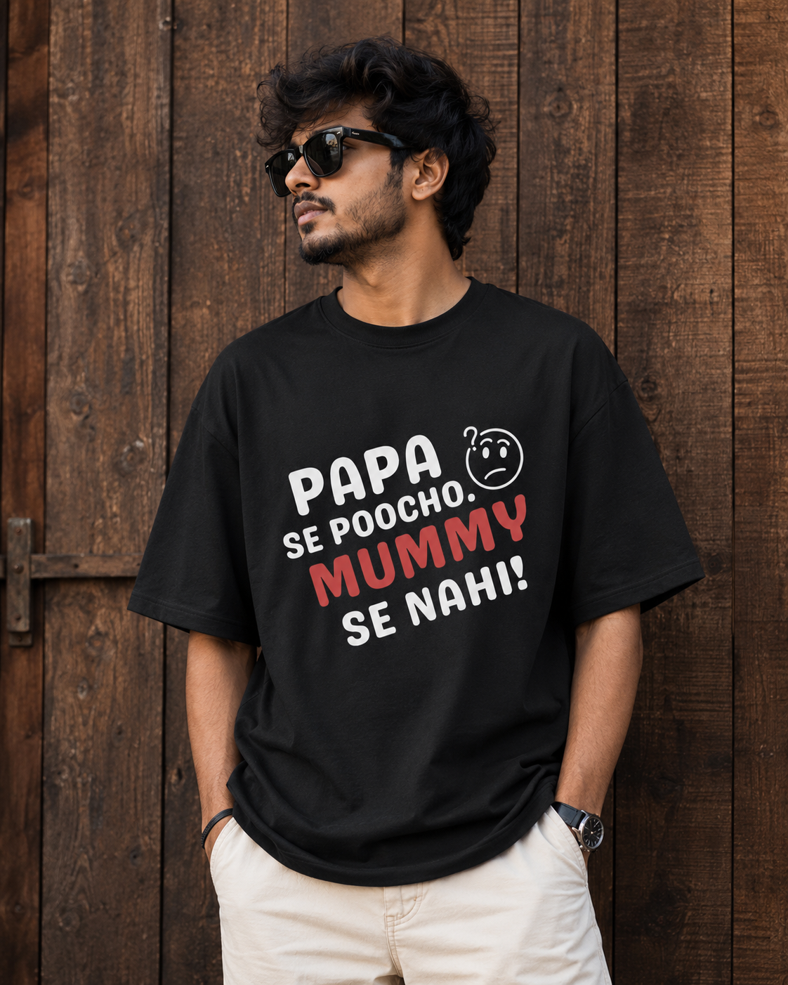 papa se poocho mummy se nahi | unisex oversized standard t shirt papa se poocho mummy se nahi | unisex oversized standard t shirt